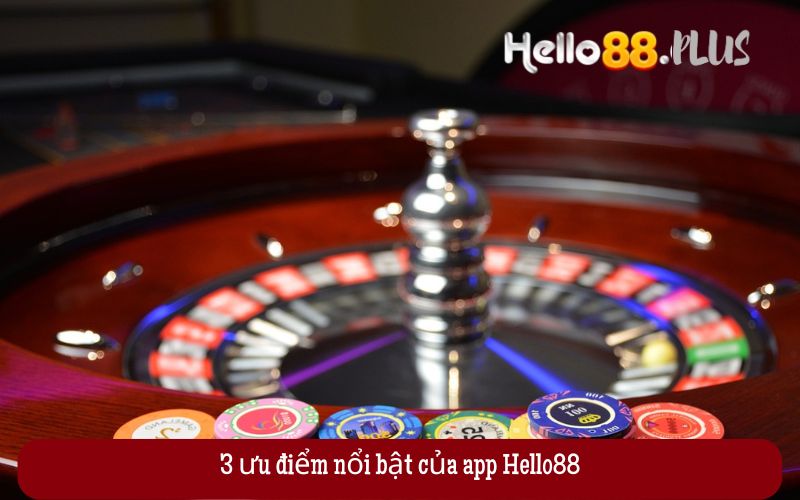 3-uu-diem-noi-bat-cua-app-Hello88