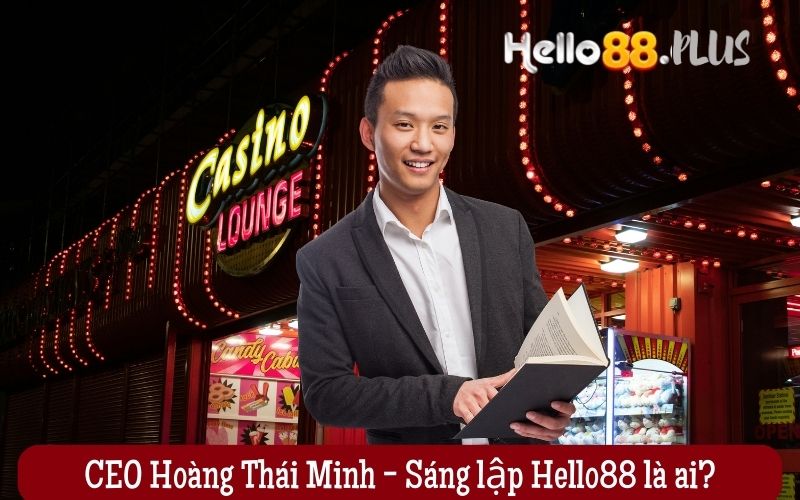 CEO-Hoang-Thai-Minh-Sang-lap-Hello88-la-ai