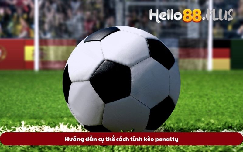 Huong-dan-cu-the-cach-tinh-keo-penalty